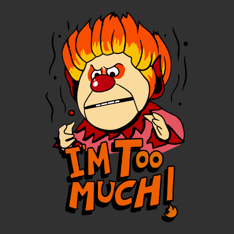 Heat Miser I'am Too Much Urban Heavy Tee by artisFamous | Teevron