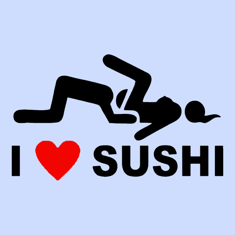 I Love Sushi Funny Urban Heavy Tee by artisFamous | Teevron
