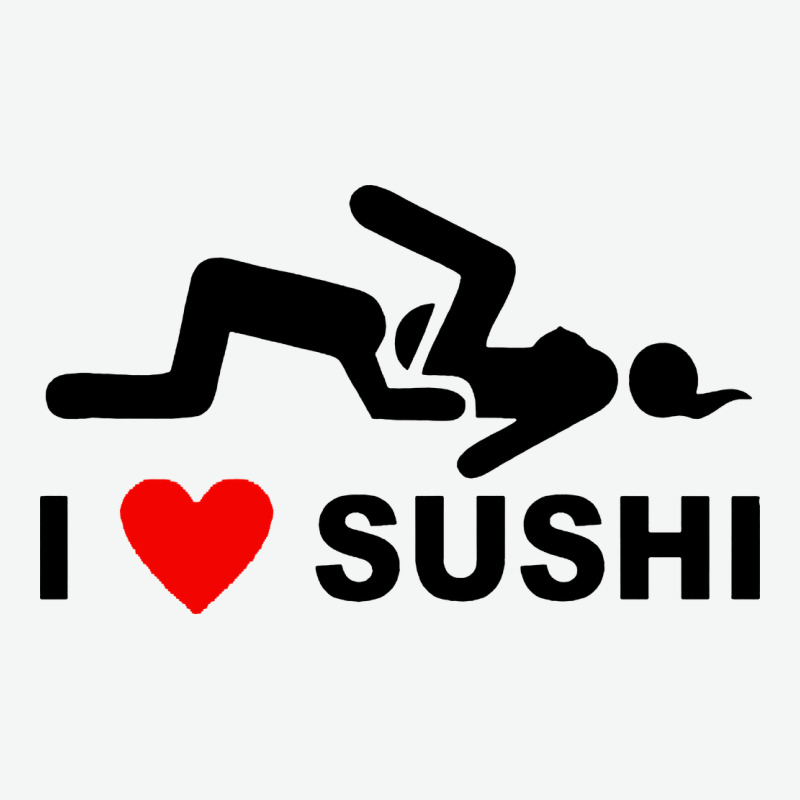 I Love Sushi Funny Urban Heavy Tee by artisFamous | Teevron