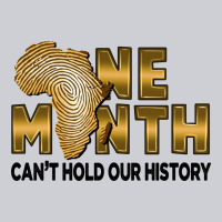 One Month Can't Hold Our History Classic Tee | Teevron