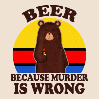 Funny Beer Because Murder Is Wrong For Drinking Men Lover Urban Heavy Tee | Teevron