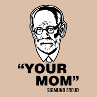 Your Mom  Sigmund Freud Urban Heavy Tee | Teevron