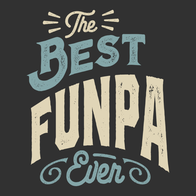 The Best Funpa Ever - Mens Funny Dad And Grandpa Urban Heavy Tee by artisFamous | Teevron