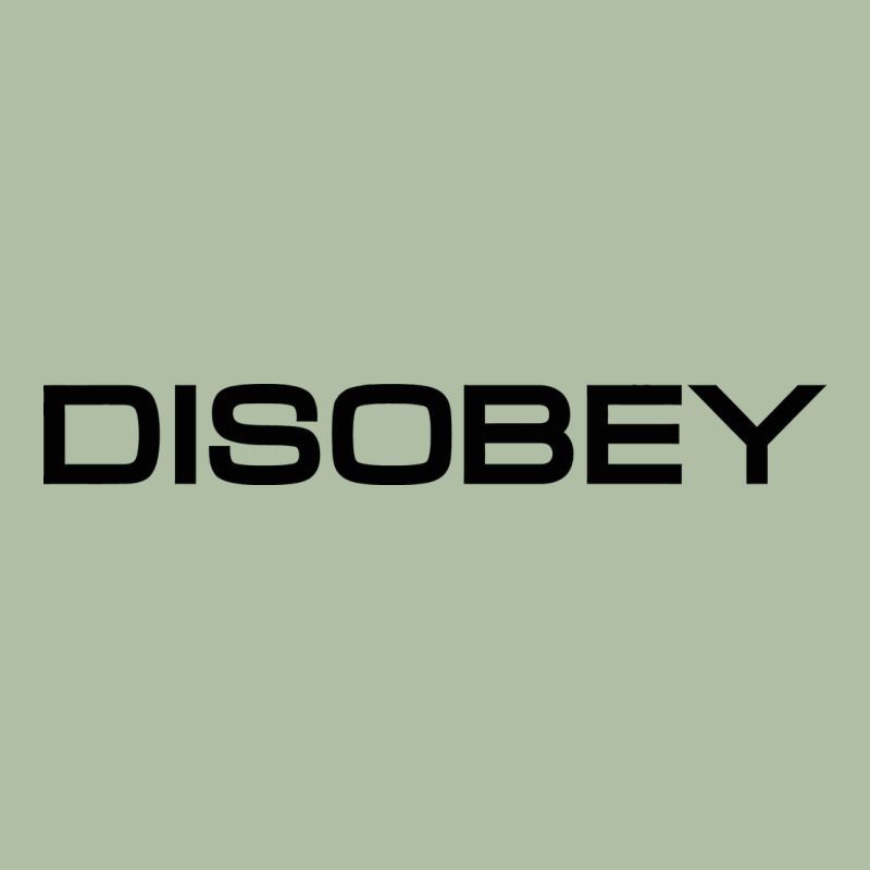 Disobey   T Shirt Urban Heavy Tee by artisFamous | Teevron