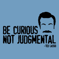 Be Curious Not Judgemental Urban Heavy Tee | Teevron