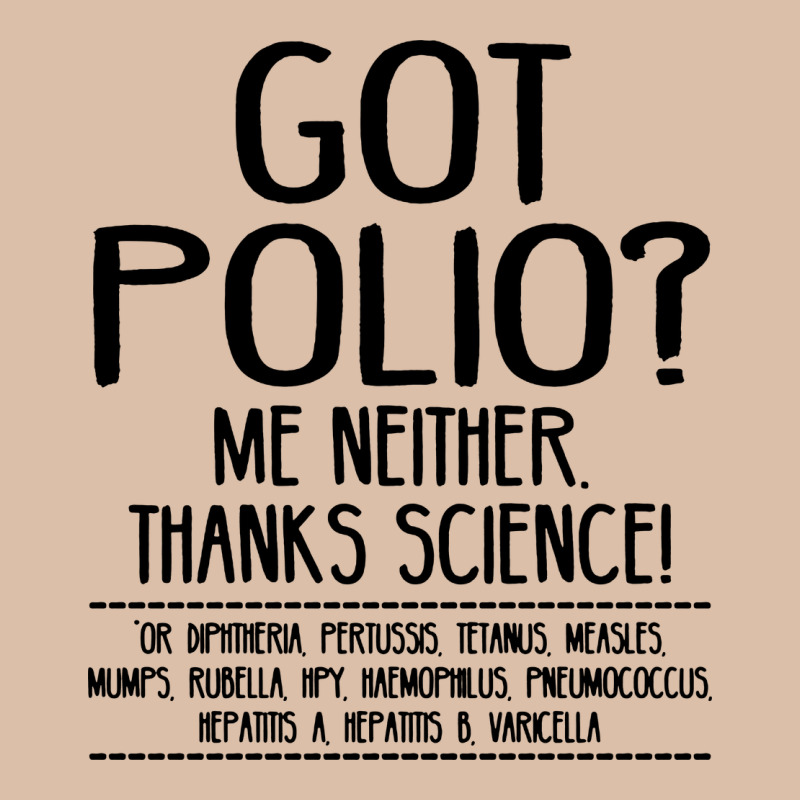 Got Polio Me Neither Thanks Science Urban Heavy Tee by artisFamous | Teevron