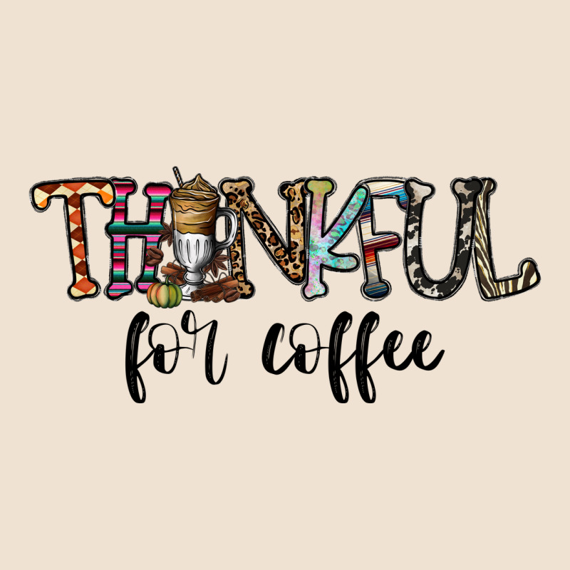 Thankful For Coffee Urban Heavy Tee by CowhideDigitalArt | Teevron