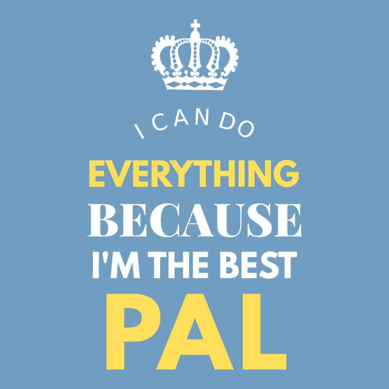I'm The Best Pal Urban Heavy Tee by artisFamous | Teevron