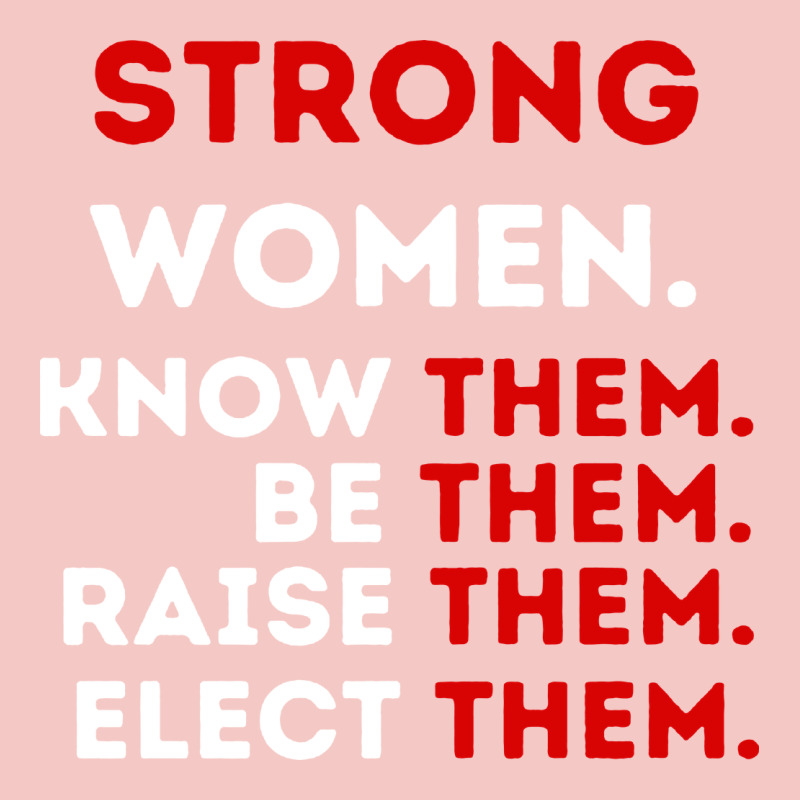 Strong Women Know Them Be Them Urban Heavy Tee by artisFamous | Teevron