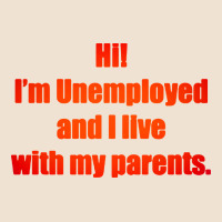 I'm Unemployed And I Live With My Parents Urban Heavy Tee | Teevron