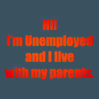 I'm Unemployed And I Live With My Parents Urban Heavy Tee | Teevron