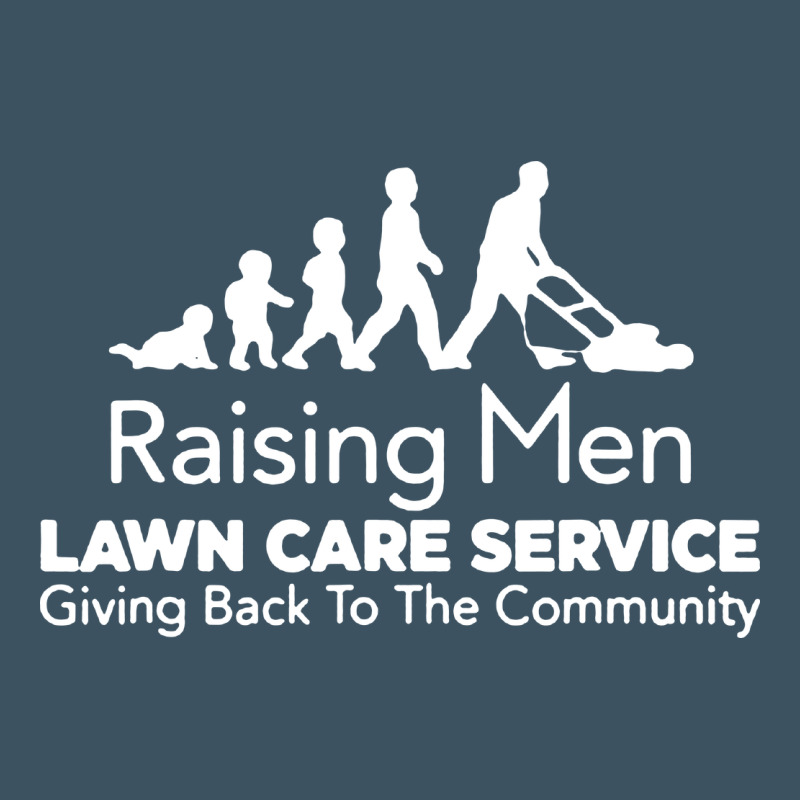 Raising Men Lawn Care Urban Heavy Tee by artisFamous | Teevron