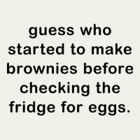 Guess Who Started To Make Brownies Urban Heavy Tee | Teevron