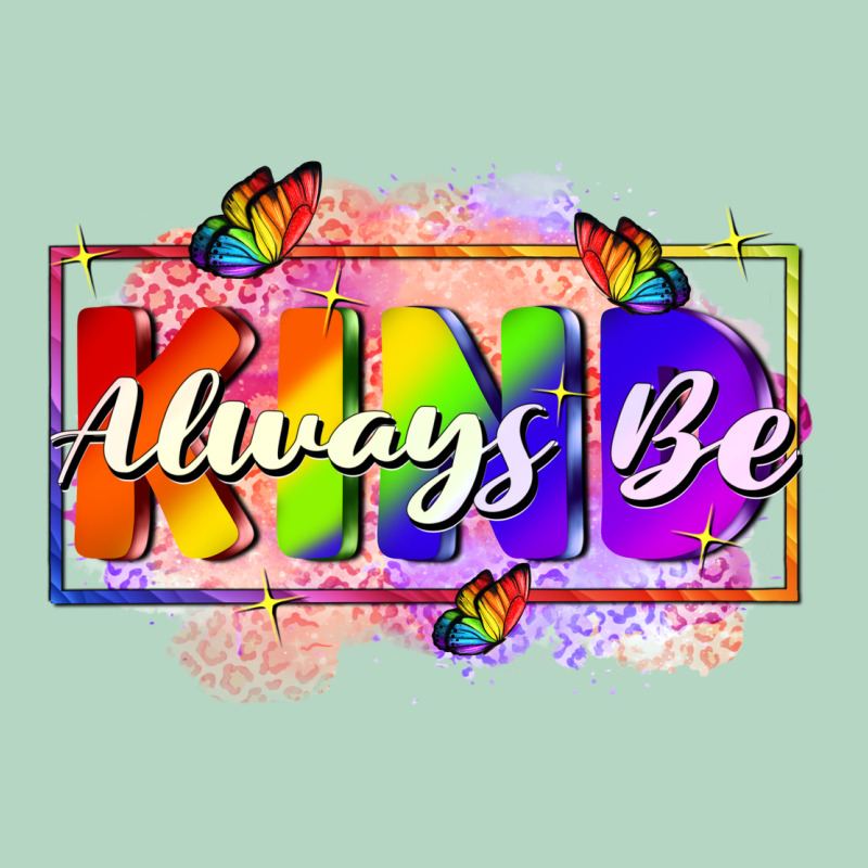 Always Be Kind Classic Tee by FaDigitalArtStudio | Teevron