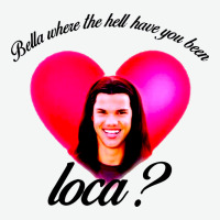 Bella Where The Hell Have You Been Loca Urban Heavy Tee | Teevron