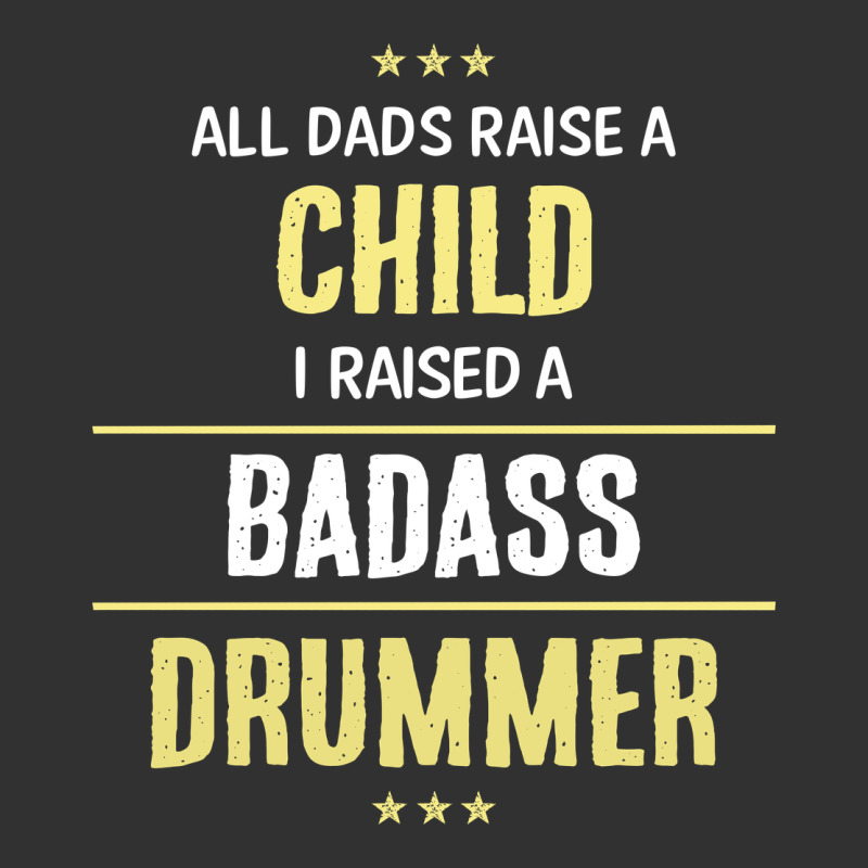 I Raised A Badass Drummer Urban Heavy Tee by artisFamous | Teevron