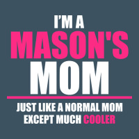 I'm A Mason's  Mom Just Like A Normal Mom Urban Heavy Tee | Teevron