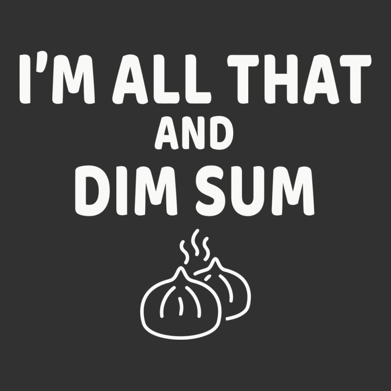 All That And Dim Sum Dumplings Dim Sum Gift Urban Heavy Tee by artisFamous | Teevron