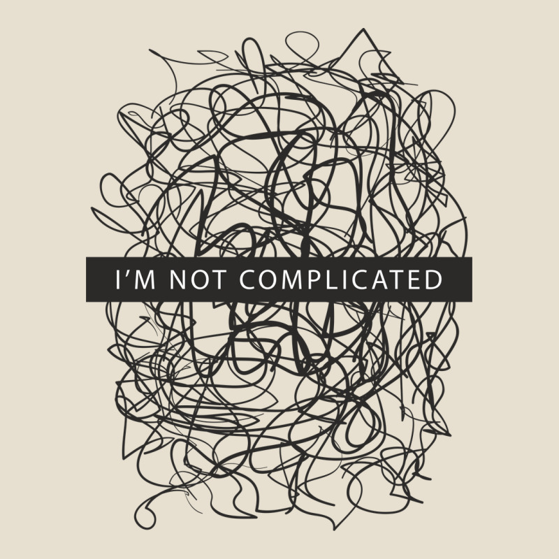 ı'm Not Complicated Urban Heavy Tee by artisFamous | Teevron