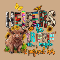 Heifers Be Trippin Ok Maybe I Pushed Her Vintage Hoodie | Teevron