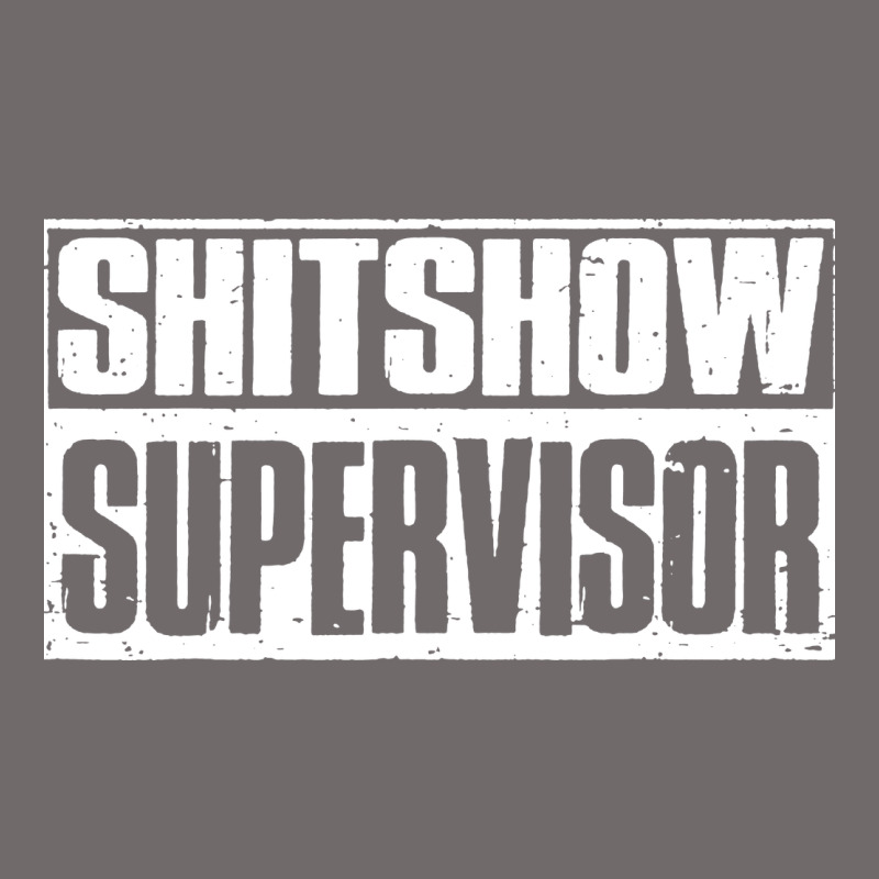 Shitshow Supervisor Urban Heavy Tee by DesigneFamous | Teevron