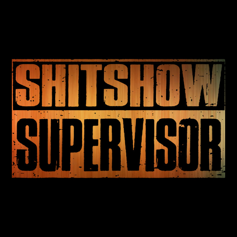 Shitshow Supervisor Urban Heavy Tee by DesigneFamous | Teevron