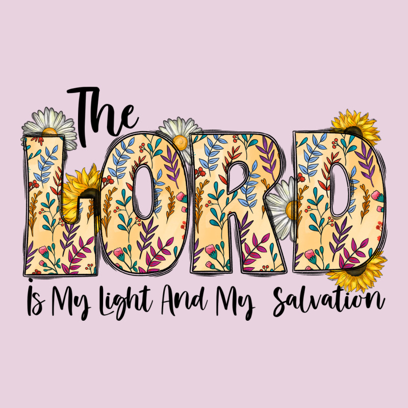The Lord Is My Light And My Salvation Ladies Tee by CowhideDigitalArt | Teevron