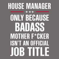 Gift For Badass House Manager Urban Heavy Tee | Teevron