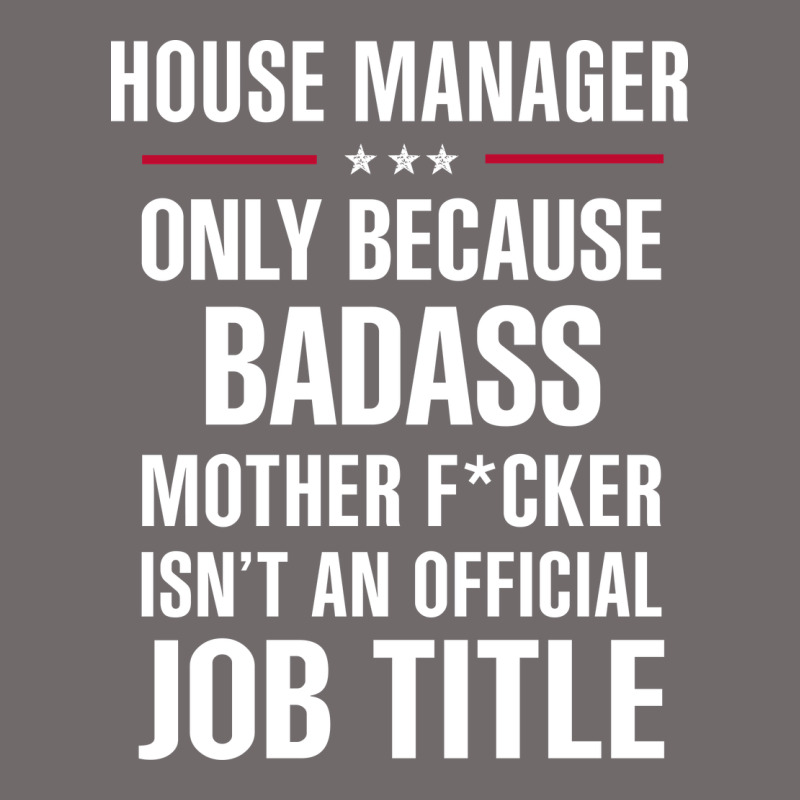 Gift For Badass House Manager Urban Heavy Tee by DesigneFamous | Teevron