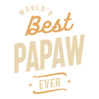 Mens Best Papaw Ever Funny Dad / Grandpa | Teevron