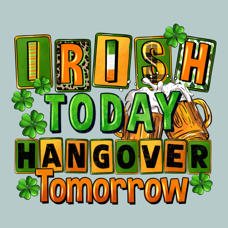 Irish Today Hangover Tomorrow  St. Patricks Day Heavy Core Tee by FaDigitalArtStudio | Teevron