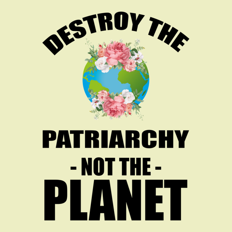 Destroy The Patriarchy Not The Planet Urban Hoodie by Bettercallsaul | Teevron