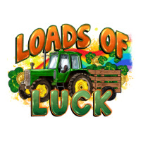 Loads of luck with tractor St. Patricks Day | Teevron