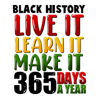 Black History Live It Classic Tee | Teevron