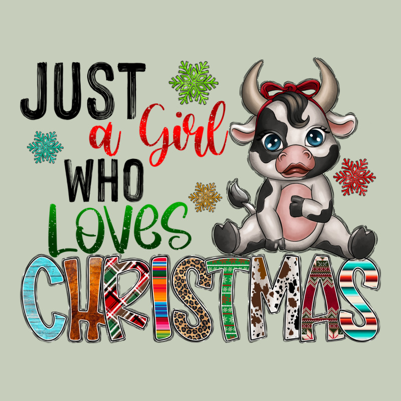 Just A Girl Who Loves Christmas Ladies Tee by CowhideDigitalArt | Teevron