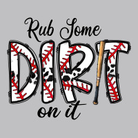 Rub Somedirt On It Baseball Long Sleeve Tee | Teevron