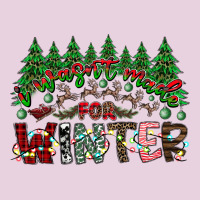 I Was Made For Winter Ladies Tee | Teevron