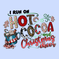 I Run Hot Cocoa And Christmas Cheer Urban Heavy Tee | Teevron