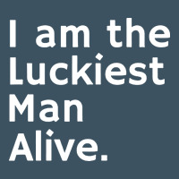 Luckiest Man Alive Urban Heavy Tee | Teevron