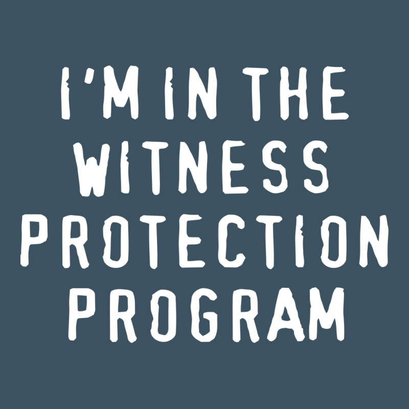 I'm In The Witness Protection Program Urban Heavy Tee by linhVisuals | Teevron