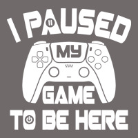 I Paused My Game To Be Here Urban Heavy Tee | Teevron