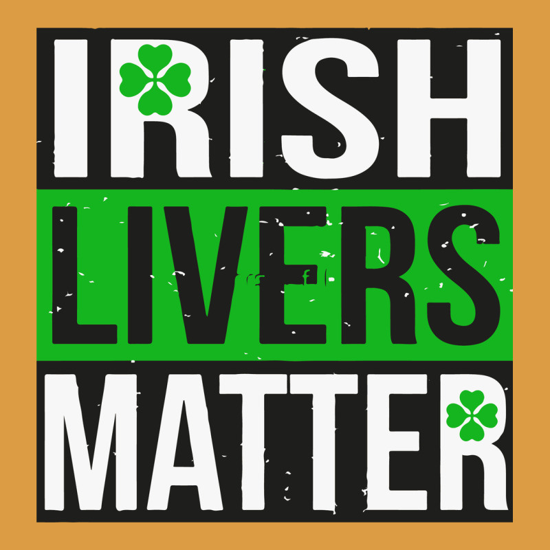 Irish Livers Matter   Funny St Patricks Day Irish Drinking T Shirts Te Urban Heavy Tee by linhVisuals | Teevron