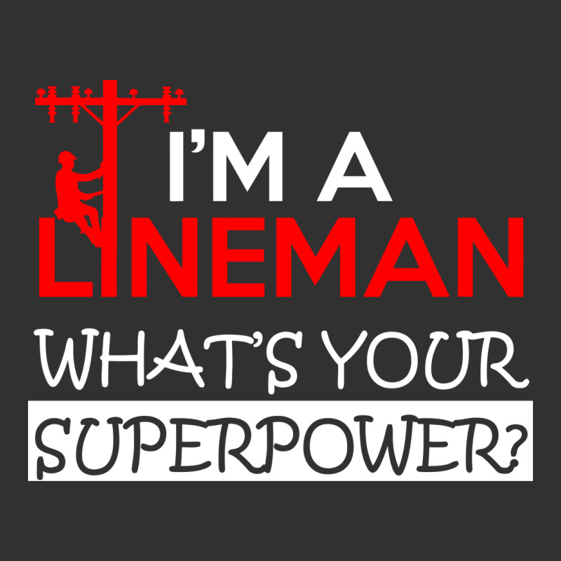 Im A Lineman Whats Your Superpower Urban Heavy Tee by linhVisuals | Teevron
