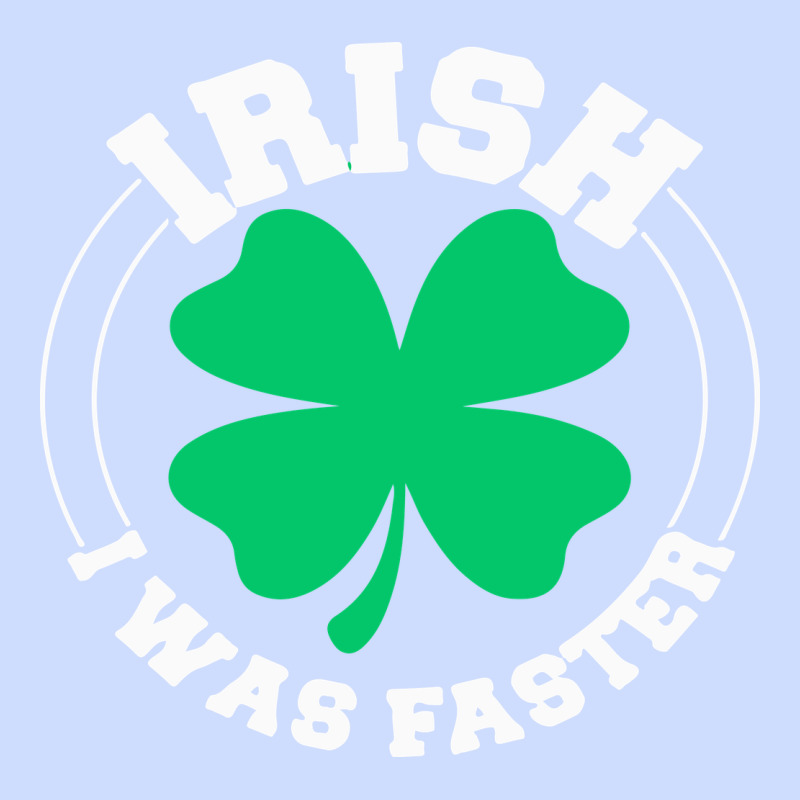 Irish I Was Faster Urban Heavy Tee by linhVisuals | Teevron