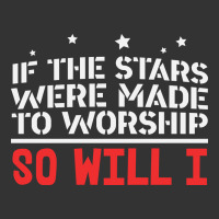 if the stars were to worship so will i | Teevron