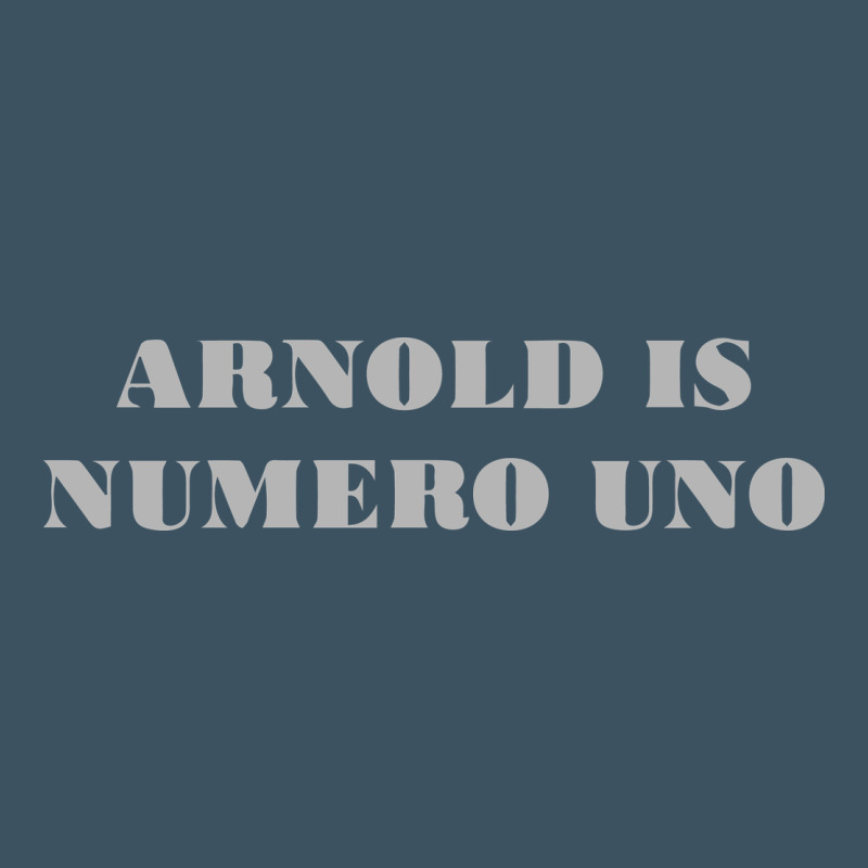 Arnold Is Numero Uno Urban Heavy Tee by linhVisuals | Teevron