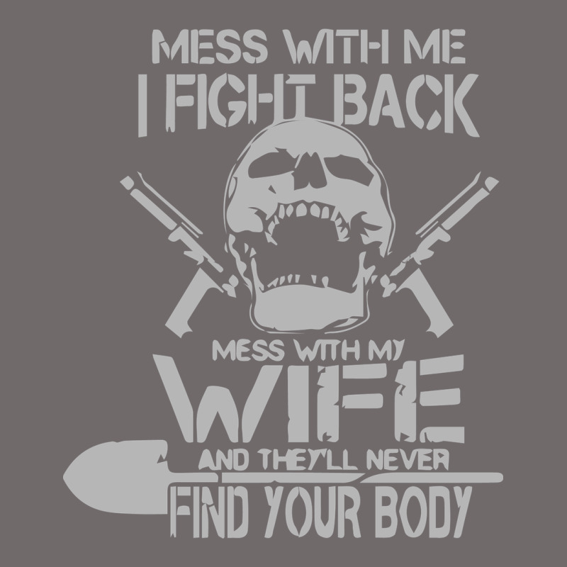 Mess With My Wife And They Urban Heavy Tee by linhVisuals | Teevron