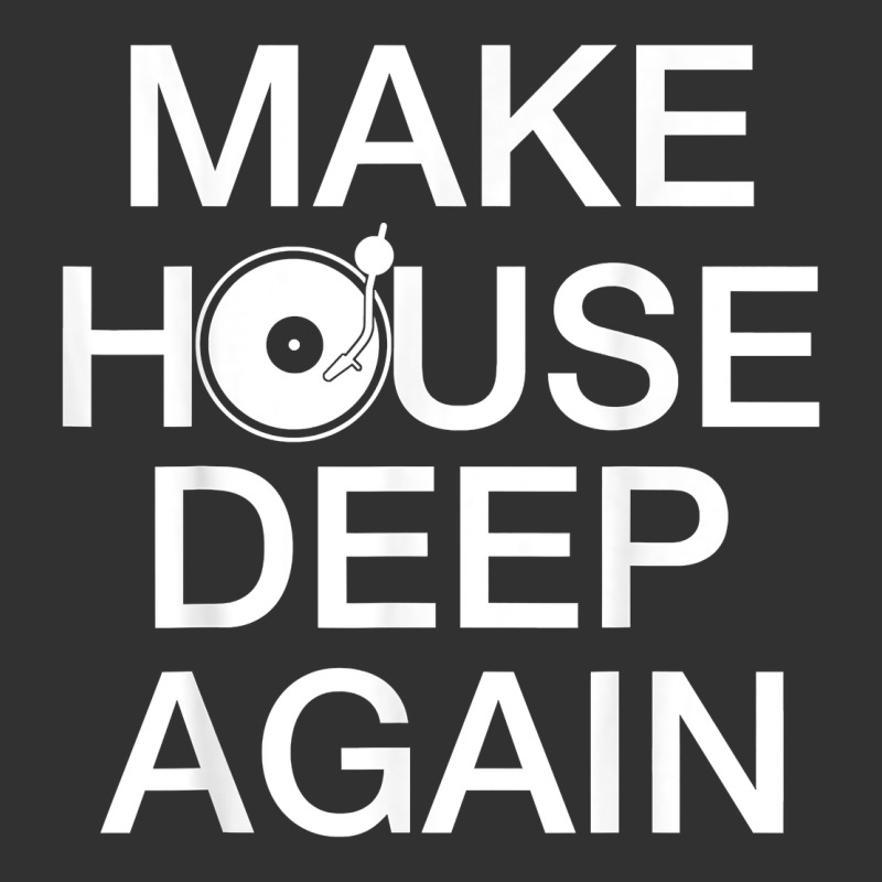 Make House Deep Again House Music Turntable T Shirt Urban Heavy Tee by linhVisuals | Teevron