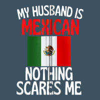 My Husband Is Mexican Nothing Scares Me Funny Husband Zip Hoodie Urban Heavy Tee | Teevron