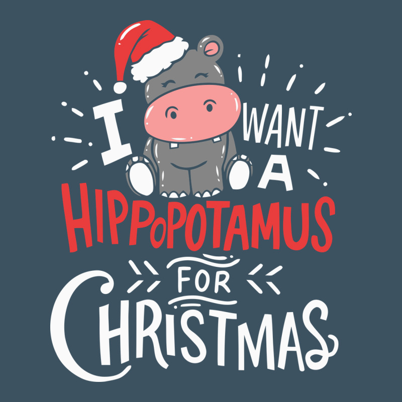 I Want Hippopotamus For Christmas Hippo Xmas Gift Urban Heavy Tee by linhVisuals | Teevron
